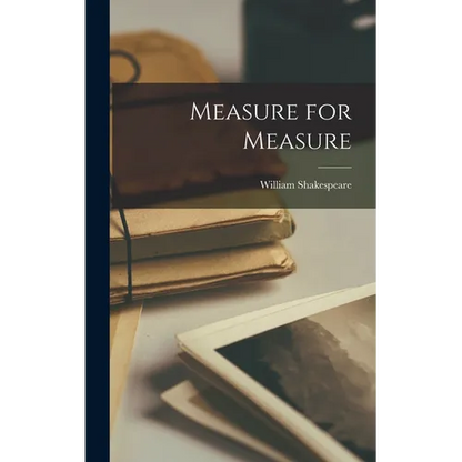 Measure for Measure - Hardcover
