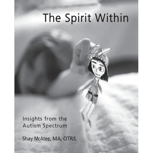 The Spirit Within: Insights from the Autism Spectrum - Paperback