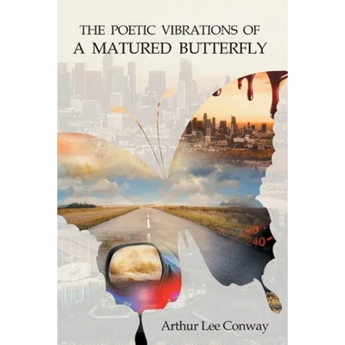 The Poetic Vibrations of a Matured Butterfly - Paperback