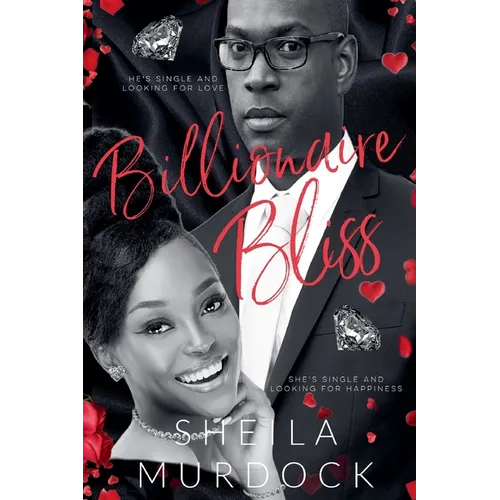 Billionaire Bliss: An African American Urban Fiction Billionaire Romance Standalone - Paperback