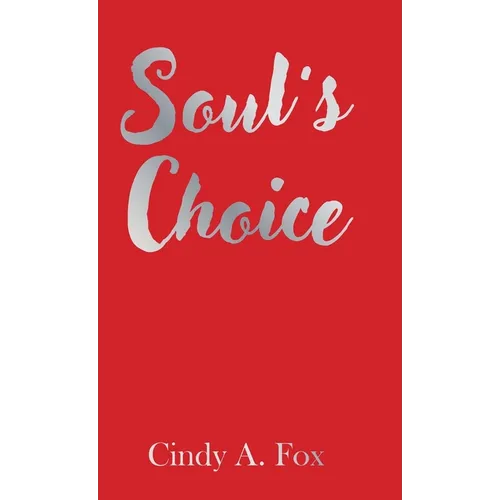 Soul's Choice - Hardcover