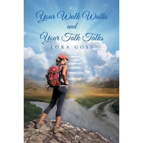 Your Walk Walks and Your Talk Talks - Paperback