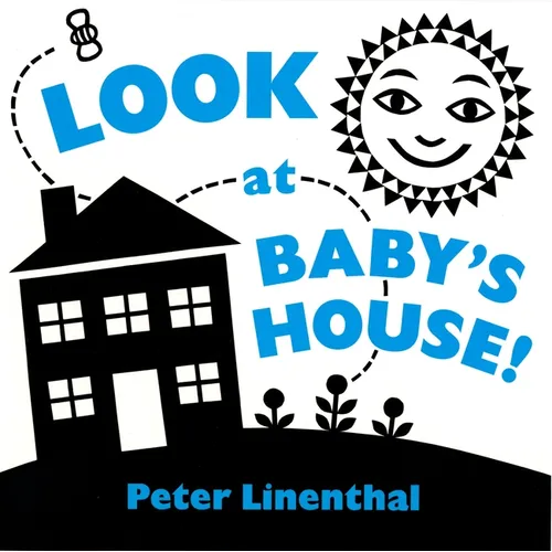 Look at Baby's House: A High Contrast Board Book - Board Book