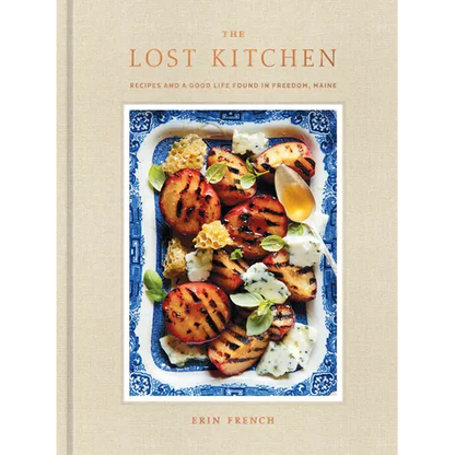 The Lost Kitchen: Recipes and a Good Life Found in Freedom, Maine: A Cookbook - Hardcover