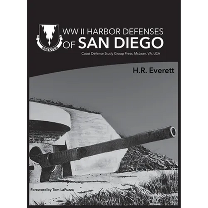 WW II Harbor Defenses of San Diego - Hardcover
