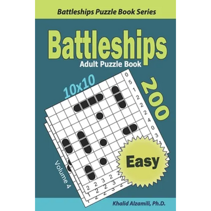Battleships Adult Puzzle Book: 200 Easy (10x10) Puzzles - Paperback