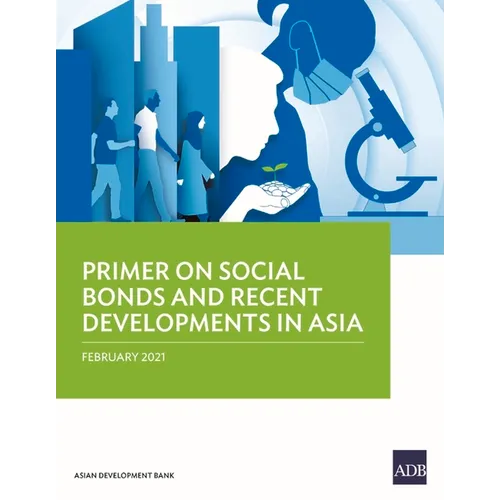 Primer on Social Bonds and Recent Developments in Asia - Paperback