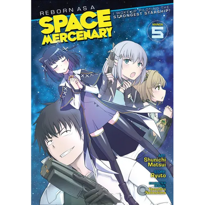 Reborn as a Space Mercenary: I Woke Up Piloting the Strongest Starship! (Manga) Vol. 5 - Paperback