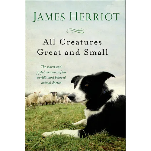 All Creatures Great and Small - Hardcover