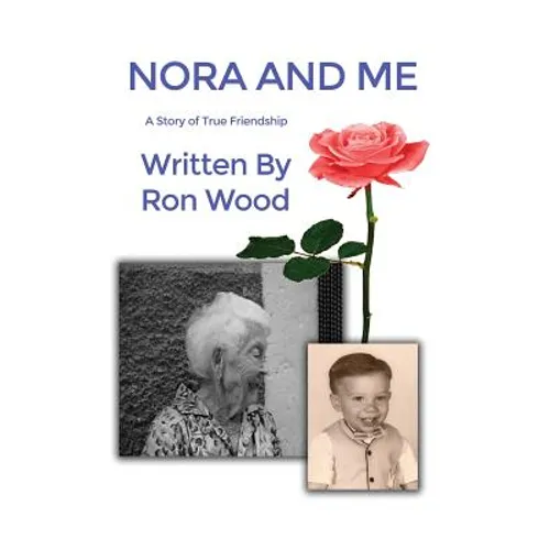Nora and Me: A Story of True Friendship - Hardcover