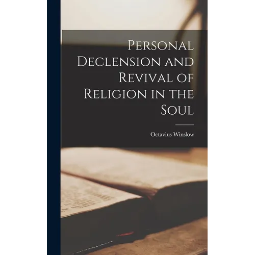 Personal Declension and Revival of Religion in the Soul - Hardcover