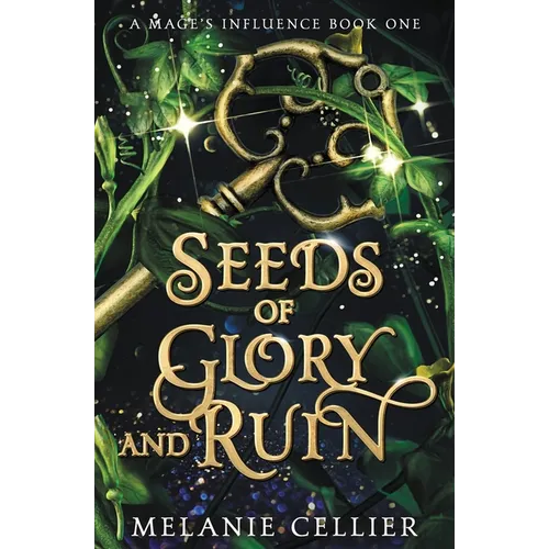 Seeds of Glory and Ruin - Paperback