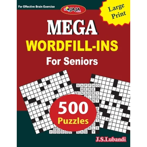 Mega Word Fill-In for Seniors: Large print 500 word fill-in puzzles for Seniors-8.5x11 US size - Paperback