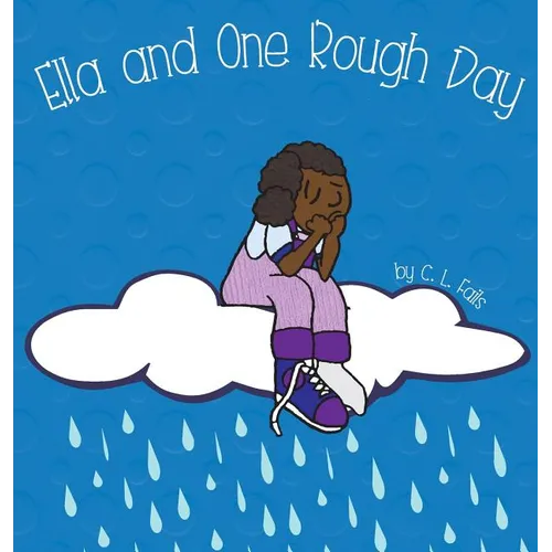 Ella and One Rough Day - Hardcover