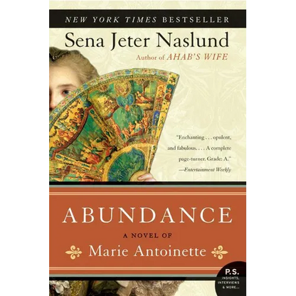 Abundance, a Novel of Marie Antoinette - Paperback