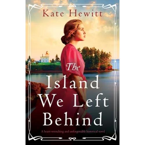 The Island We Left Behind: A heart-wrenching and unforgettable historical novel - Paperback