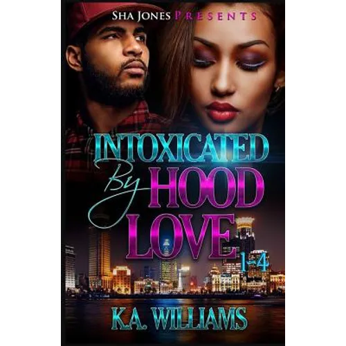 Intoxicated By Hood Love 1-4 - Paperback