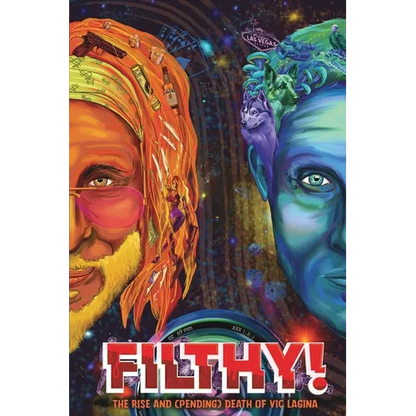 Filthy!: The Rise and (Pending) Death of Vic Lagina - Paperback