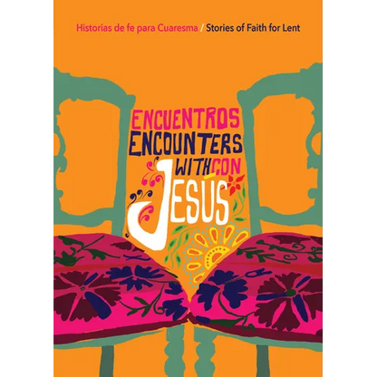 Encuentros Con Jesús / Encounters with Jesus: Historias de Fe Para Cuaresma / Stories of Faith for Lent - Paperback