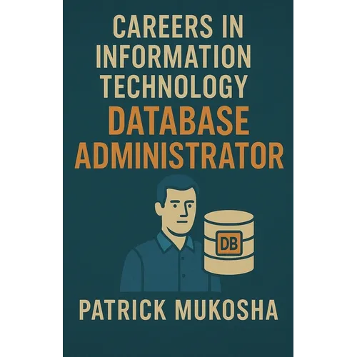 "Careers in Information Technology: Database Administrator" - Paperback