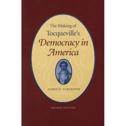 The Making of Tocqueville's "Democracy in America" - Paperback