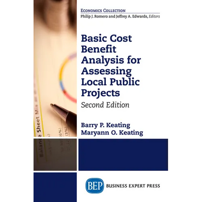 Basic Cost Benefit Analysis for Assessing Local Public Projects, Second Edition - Paperback