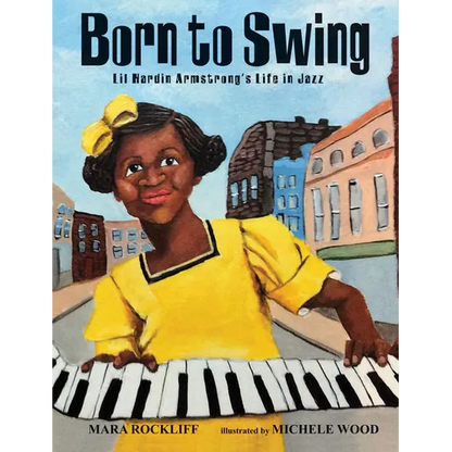 Born to Swing: Lil Hardin Armstrong's Life in Jazz - Hardcover