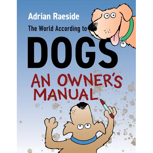 The World According to Dogs: An Owner's Manual - Paperback