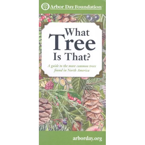 What Tree Is That?: A Guide to the More Common Trees Found in North America - Paperback