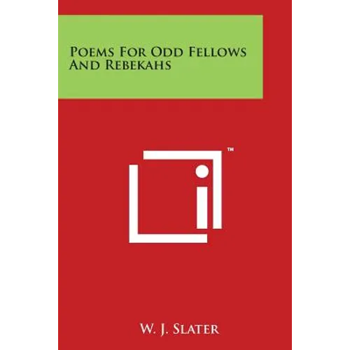 Poems For Odd Fellows And Rebekahs - Paperback