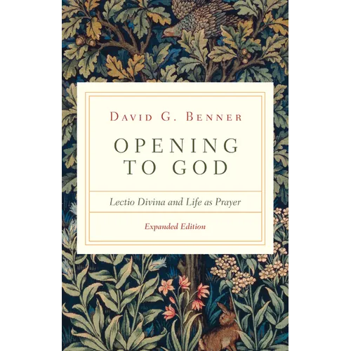 Opening to God: Lectio Divina and Life as Prayer - Paperback