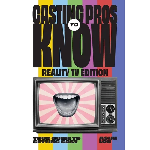 Casting Pros to Know Reality TV Edition - Paperback
