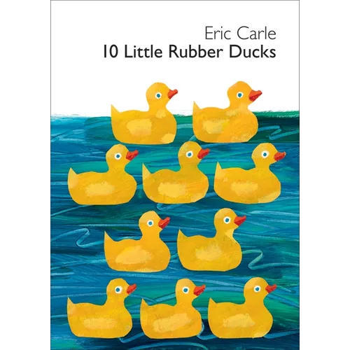 10 Little Rubber Ducks: An Easter and Springtime Book for Kids - Board Book