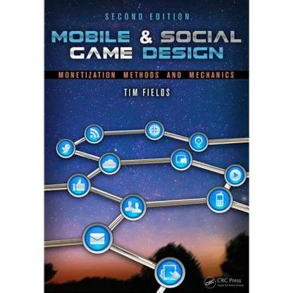 Mobile & Social Game Design: Monetization Methods and Mechanics - Paperback