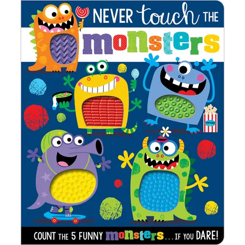 Never Touch the Monsters! - Board Book