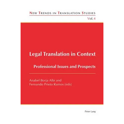 Legal Translation in Context: Professional Issues and Prospects - Paperback