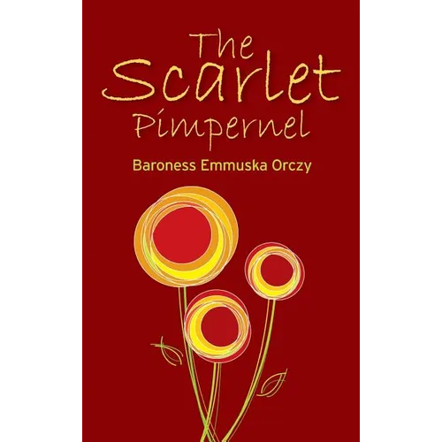 The Scarlet Pimpernel - Hardcover