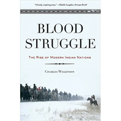 Blood Struggle: The Rise of Modern Indian Nations - Paperback