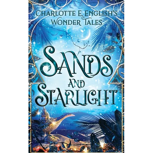 Sands and Starlight: A Bejewelled Fairytale - Paperback