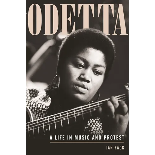 Odetta: A Life in Music and Protest - Paperback