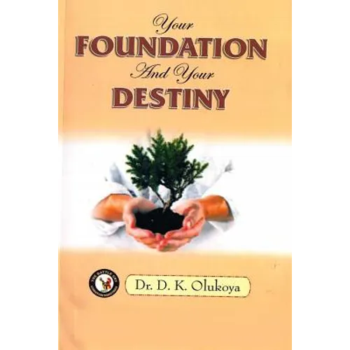 Your Foundation and your Destiny - Paperback