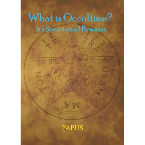What Is Occultism? - Paperback
