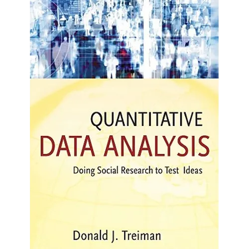 Quantitative Data Analysis: Doing Social Research to Test Ideas - Paperback