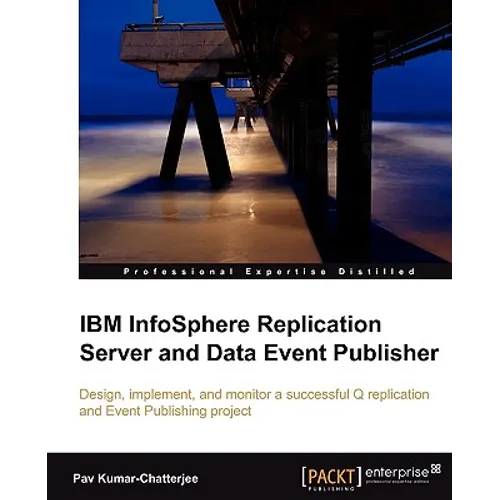 IBM Infosphere Replication Server and Data Event Publisher - Paperback