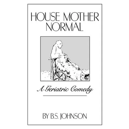 House Mother Normal: A Geriatric Comedy - Paperback