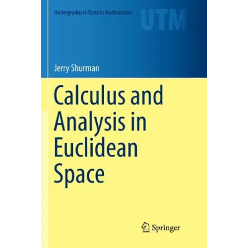 Calculus and Analysis in Euclidean Space - Paperback
