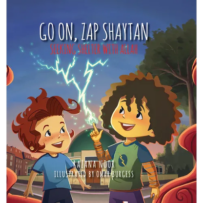 Go On, Zap Shaytan: Seeking Shelter with Allah - Hardcover