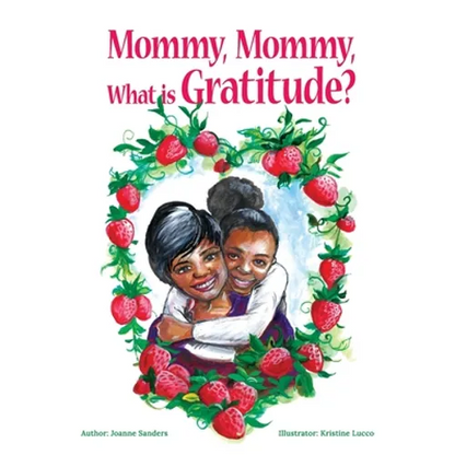 Mommy, Mommy What is Gratitude? - Paperback