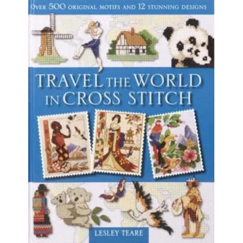 Travel the World in Cross Stitch - Paperback
