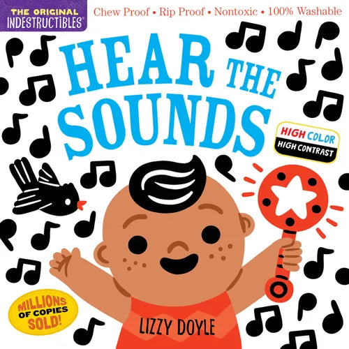 Indestructibles: Hear the Sounds (High Color High Contrast): Chew Proof - Rip Proof - Nontoxic - 100% Washable (Book for Babies, Newborn Books, Safe t - Paperback